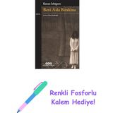 Beni Asla Bırakma + Renkli Fosforlu Kalem - Hayır