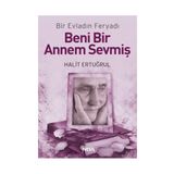 BENI BIR ANNEM SEVMİŞ BIR EVLADIN FERYADI - HALIT ERTUĞRUL