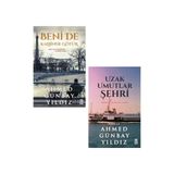 Beni De Kalbinde Götür - Uzak Umutlar Şehri - 2 Kitap Set - Ahmed Günbay Yıldız