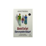 Beni En İyi Ebeveynim Anlar - Hacer Karayel