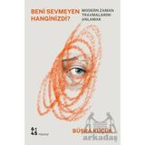 Beni Sevmeyen Hanginizdi? - Büşra Küçük