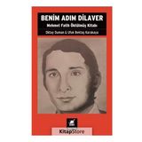 Benim Adım Dilaver - Oktay Duman Ufuk Bektaş Karakaya