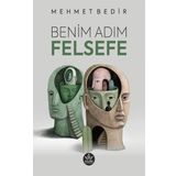 Benim Adım Felsefe - Mehmet Bedir