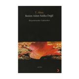 BENIM ADIM SIDIKA DEĞİL - T. AKSU