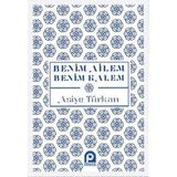 Benim Ailem Benim Kalem-Asiye Türkan