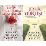 Benim Çiçeklerim Ateşte Açar - Leyla Yokuşu - Ahmed Günbay Yıldız - 2 Kitap Set