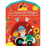 Benim Eğlenceli Çiftliğim: Boyama,Çıkartma ve Yeni Kelimelerle Dolu Bir Oyun Evi (6 Sayfa Çıkartma)