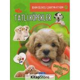 Benim Eğlenceli Çıkartma Kitabım Tatlı Köpekler-Parıltı Yayınları