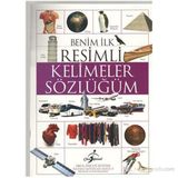 BENIM İLK RESIMLI KELIMELER SÖZLÜĞÜM - KOLEKTIF