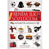 BENIM İLK SÖZLÜĞÜM ALFABETIK - RESIMLI - KOLEKTIF