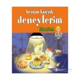 Benim Küçük Deneylerim - Mutfak - Gisele Boulanger Francesca Massa