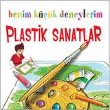 BENIM KÜÇÜK DENEYLERIM - PLASTIK SANATLAR - FRANCESCA MASSA