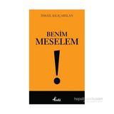 Benim Meselem - İsmail Kılıçarslan