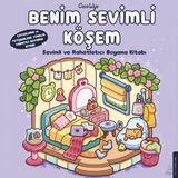 Benim Sevimli Köşem - Sevimli ve Rahatlatıcı Boyama Kitabı