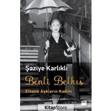 Benli Belkıs - Şaziye Karlıklı