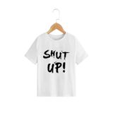 BENROMA Sepette 6 Ve Üzeri Alımlarda 1 Tişört Hediyedir - Shut Up Baskılı Çocuk Tişört,Beyaz 11-12 Yaş