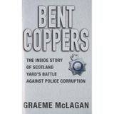 Bent Coppers by Graeme McLagan