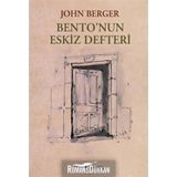 BENTONUN ESKIZ DEFTERI - JOHN BERGER