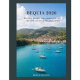 Bequia 2026: Beaches, Sailing, and Laid-Back Island Life in St. Vincent & the Grenadines