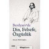 Berdyaev'de Din, Felsefe, Özgürlük - Kasım Müminoğlu