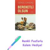 Bereketli Olsun: Yemekler, Tatlılar, Pastalar, Bisküviler, Içeçekler + Renkli Fosforlu Kalem - Hayır