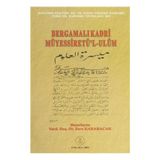 BERGAMALI KADRI MÜYESSIRET'L-ULUM - GENEL