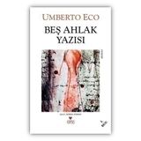 Beş Ahlak Yazısı - Umberto Eco