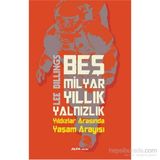 Beş Milyar Yıllık Yalnızlık - Lee Bıllıngs