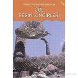 Besin Zincirini Korumak - Çöl Besin Zincirleri - Buffy Silverman