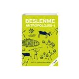 Beslenme Antropolojisi 1 - Hatiboğlu Yayınevi