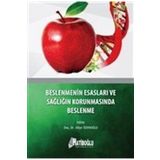 Beslenmenin Esasları ve Sağlığın Korunmasında Beslenme - Aliye Özenoğlu