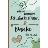 Beste Schulsekretärin: Notizbuch für die beste Schulsekretärin der Welt. Liniert, A5-Format. Ideal für Notizen, Ideen und die täglichen Aufgaben im ... Geschenk für Schriftsteller und Büromanager.