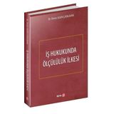 Beta Yayınları İş Hukukunda Ölçülük İlkesi