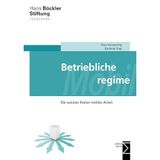 Betriebliche Mobilitätsregime: Die sozialen Kosten mobiler Arbeit