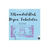 Betül Büyüyor - Elhamdülillah Diyen Tabelalar - Ayşe Sevim