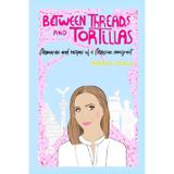 Between Threads and Tortillas
