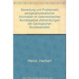 Bewertung und Problematik aerogeophysikalischer Anomalien im österreichischen Bundesgebiet: Stand: Mitte 1990 (Abhandlungen der Geologischen Bundesanstalt)