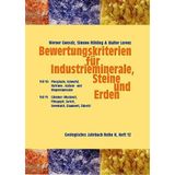 Bewertungskriterien für Industrieminerale, Steine und Erden: Teil 10: Phosphate, Schwefel, Natrium-, Kalium- und Magnesiumsalze /Teil 11: Glimmer ... Sericit, Vermiculit, Glaukonit, Chlorit)