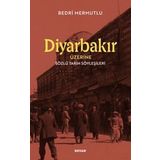 Beyan Yayınları Diyarbakır Üzerine Sözlü Tarih Söyleşileri