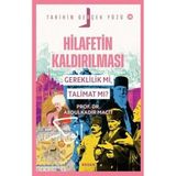Beyan Yayınları Hilafetin Kaldırılması - Gereklilik Mi Talimat Mı? Tarihin Gerçek Yüzü 18