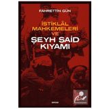 Beyan Yayınları İstiklal Mahkemeleri ve Şeyh Said Kıyamı