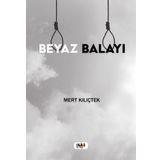 Beyaz Balayı Mert Kılıçtek