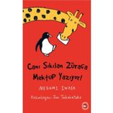 Beyaz Balina Yayınları Canı Sıkılan Zürafa Mektup Yazıyor (CİLTSİZ) ( Eleştirel Okuma Kitabı Eki Ile Birlikte )