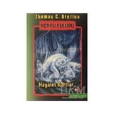 Beyaz Balina Yayınları - Korku Kulübü 16 - Hayalet Kurtlar - Thomas C. Brezina