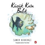 Beyaz Balina Yayınları Küçük Kara Balık - Ciltsiz