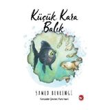Beyaz Balina Yayınları Küçük Kara Balık - Ekim 2025
