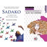 Beyaz Balina Yayınları Sadako ve Kağıttan Bir Turna Kuşu (Eleanor Coerr) ve Alev Kız Aninna