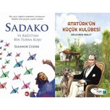 Beyaz Balina Yayınları Sadako ve Kağıttan Bir Turna Kuşu (Eleanor Coerr) ve Atatürk’ün Küçük Kulübesi