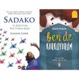 Beyaz Balina Yayınları Sadako ve Kağıttan Bir Turna Kuşu (Eleanor Coerr) ve Ben De Korkuyorum