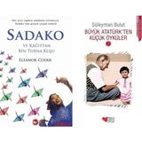 Beyaz Balina Yayınları Sadako ve Kağıttan Bir Turna Kuşu (Eleanor Coerr) ve Büyük Atatürk’ten Küçük Öyküler 2